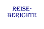 Reise-Berichte