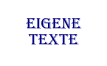 EigeneTexte