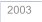 2003