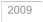 2009