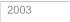 2003