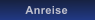 Anreise
