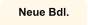 Neue Bdl.
