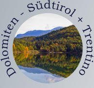 Dolomiten - Südtirol + Trentino