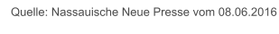 Quelle: Nassauische Neue Presse vom 08.06.2016